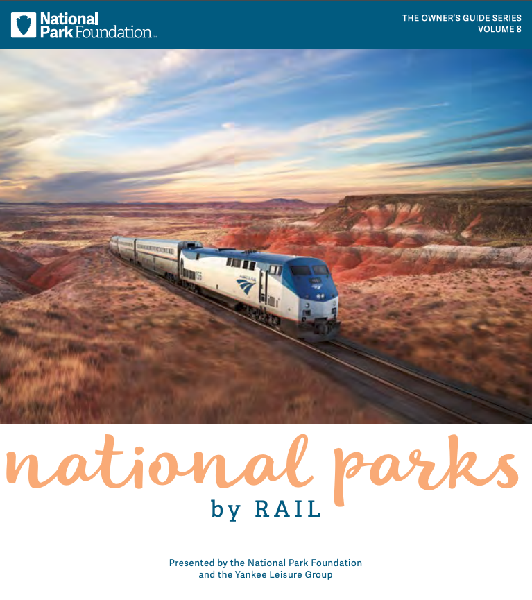 National Parks by Rail Guide National Parks by Rail Guide